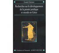 Recherche sur le développement de la pensée juridique et morale en Grèce.: Etude sémantique