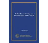 Recherches anatomiques et physiologiques sur les Ligules (Vol-1)