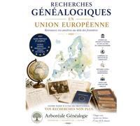 Recherches Généalogiques en Union Européenne: Retrouvez vos ancêtres au delà des frontières