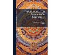 Recherches Sur Buddou Ou Bouddou...