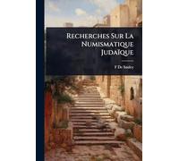 Recherches Sur La Numismatique Judaïque