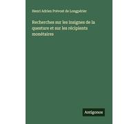 Recherches sur les insignes de la questure et sur les récipients monétaires