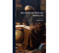 Recherches Sur Les Miracles
