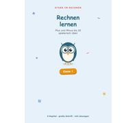 Rechnen lernen Klasse 1: Plus und Minus bis 20 spielerisch üben · Mathe-Übungsheft Grundschule (mit Lösungen) (Stark im Rechnen)