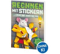 Rechnen mit Stickern - Plus und Minus bis 100: Lernspaß für die 2. Klasse - Rechnen trifft Stickern nach Zahlen - Mit steigendem Schwierigkeitsgrad und optischem Erfolgserlebnis