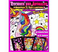 Rechnen und Ausmalen für Mädchen: Addition & Subtraktions Mathe Mosaike: Zauberhaftes Malbuch für Kinder ab 8 Jahren |Gedruckt auf Schwarzem Papier| (Malen nach Zahlen für Kinder ab 8 Jahren)