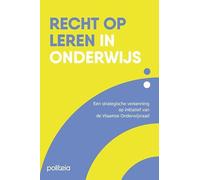 Recht op leren in onderwijs: Een strategische verkenning op initiatief van de Vlaamse Onderwijsraad
