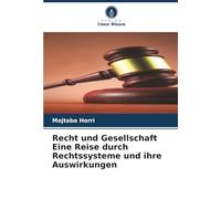Recht und Gesellschaft Eine Reise durch Rechtssysteme und ihre Auswirkungen