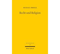 Recht und Religion: Beiträge zum Religionsverfassungs- und Kirchenrecht (Jus Ecclesiasticum)