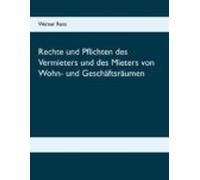 Rechte Und Pflichten Des Vermieters Und Des Mieters Von Wohn- Und Gesc