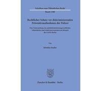 Rechtlicher Schutz vor diskriminierenden Präventivmaßnahmen der Polizei: Eine Untersuchung von antidiskriminierungsrechtlichen Schutzlücken und Schutzinstrumenten am Beispiel des LADG Berlin: 1580