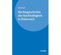 Rechtsgeschichte der Nachhaltigkeit in Österreich