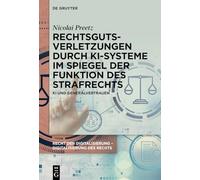 Rechtsgutsverletzungen durch KI-Systeme im Spiegel der Funktion des Strafrechts: KI und Generalvertrauen (Recht der Digitalisierung - Digitalisierung des Rechts)