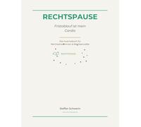 Rechtspause - Fristablauf ist mein Cardio: Das Ausmalbuch für Rechtsanwältinnen & Rechtsanwälte