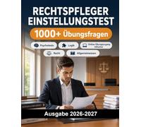 Rechtspfleger Einstellungstest: Duales Studium Rechtspflege: Deutsch, Recht, Allgemeinwissen, Logik, Konzentration, Fallaufgaben, Assessment Center und mündliches Auswahlverfahren