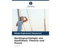Rechtspsychologie von Konflikten: Theorie und Praxis: Lehrbuch