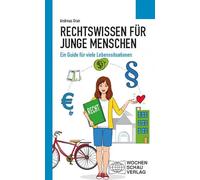 Rechtswissen für junge Menschen: Ein Guide für viele Lebenssituationen