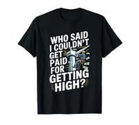 Reciba un pago por obtener un técnico de turbina de viento alto Camiseta