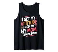 Recibo mi actitud de mi mamá Lo siento papá Camiseta sin Mangas