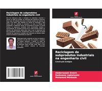Reciclagem de subprodutos industriais na engenharia civil: Construção ecológica