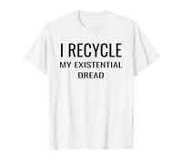 Reciclo mi Miedo existencial Humor de ansiedad climática Camiseta
