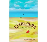 Recicloema: o poema que ensina a cuidar do planeta