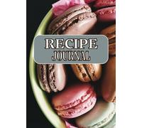 Recide Journal: Empty cook book to write in | Handy weight and temperature conversion guide | 7x10 inches | 110 Pages