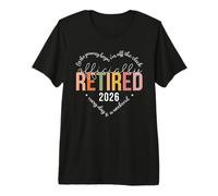 Recién Jubilado 2026 Off The Clock Todos los días es un Fin de Semana Camiseta Premium