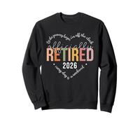 Recién Jubilado 2026 Off The Clock Todos los días es un Fin de Semana Sudadera