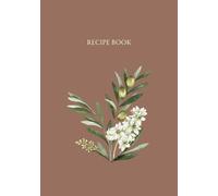 Recipe Book: Color of the year with olive flower recipe book | Empty DIY Cookbook perfect for gifts | Mocca Color