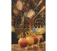 Recipe Book: Fill-In Recipe Book! Unleash Your Inner Chef and Barista | 365 Pages | 6 x 9 in |