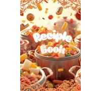 Recipe Book-Recipe Book to Write in Your Own Recipes: Perfect Blank Recipe Book-Recipe Book to Write in Your Own Recipes