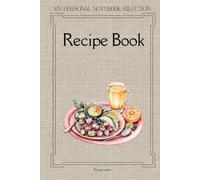 Recipe Book to write in our own recipes, blank notebook, diy cookbook to organize recipes, 6" x 9": culinary creativity, perfect gift for welcoming new beginnings