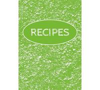 Recipe Book To Write In Your Own Recipes: Fill in your Favorite Recipes in this Empty Cookbook | Blank Recipe Journal | 100 pages, 7x10 inches size