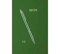 Recipe: Classic recipe notebook with a clean and functional design - Green Edition