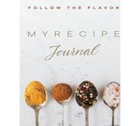 Recipe Journal Notebook: "Culinary Organizer for Meal Planning, Recipe & Ingredient Tracking, and Creative Cooking Notes" (Ingredient Addiction)