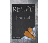 Recipe Journal: recipe log book/Notebook/food diary. Medium Size. 5.5 x 8.5 inches
