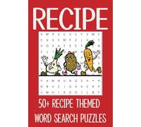 Recipe Themed Word Search Puzzle Book: Word Searches With Easy to Read Print With Recipe Themed Words, Ingredients and Food Items | 6x9 Inches, 112 ... Gift for Vacations, Holidays and Free Times