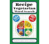 Recipe Vegetarian Word Search Puzzle Book: Vegetarian Recipes Word Searches with Easy to Read Print about Vegan, Plant-Based Cuisine and More | 6x9 ... Gift for Vacations, Holidays and Free Times