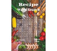 Recipe Word Search Book: A Deliciously Fun Collection of Recipe and Food Word Search Puzzles