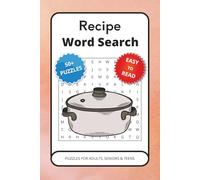 Recipe Word Search Book: Recipe Word Search Puzzle Book: Word Searches with Easy to Read Print about Recipes, Ingredients, Kitchen Tools and More | ... Gift for Vacations, Holidays and Free Times