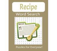 Recipe Word Search Large Print Puzzle Book: Find Your Favorite Foods in 55 Fun and Flavorful Puzzles | 8.5 x 11" inches, 112 pages |