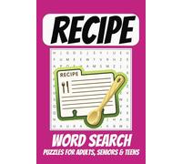 Recipe Word Search Puzzle Book: Easy to Read Print about Cooking, Ingredients, Cuisine and More | 6x9 Inches, 110 pages | 50+ Puzzles