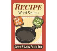Recipe Word Search Puzzle Book: Puzzles featuring Ingredients, Dishes, Cooking Terms