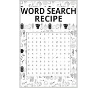 Recipe Word Search Puzzle Book: Word Searches about food, kitchen and more |6x9 inches, 120 pages| 50+ puzzles … Gift for vacations, Holidays and Free times