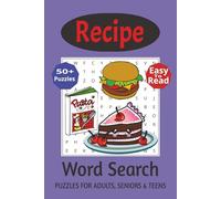 Recipe Word Search Puzzle Book: Word Searches with East to Read Print about Recipes, Cooking, Ingredients and More | 6x9 inches, 110 Pages | 50+ ... Gift for Vacations, Holidays and Free Times.