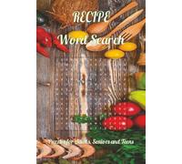 Recipe Word Search Puzzle Book: Word Searches with Easy to Read Print about Recipe, Food, Cooking and More | 6x9 inches, 110 pages | 50+ Puzzles ... Gift for Vacations, Holidays and Free Times