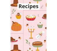 Recipes: Blank Cookbook | Fill in Your Own Recipes