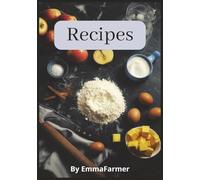 Recipes: Blank Recipe Book ] DIY Cookbook ] Write in your own Recipes ] Write Family Recipes ] 7 x 10 inches (17,78 x 25,4 cm)