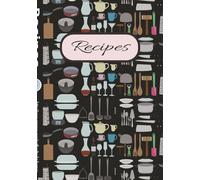 Recipes: Blank Recipe Book | Fill In Your Favorite Recipes In The Empty Cookbook | DIY Recipe Book | 7 x 10, 100 Pages